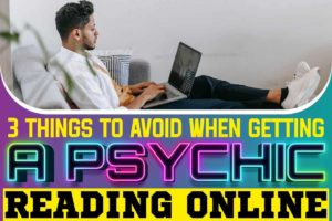 3 Things To Avoid When Getting A Psychic Reading Online