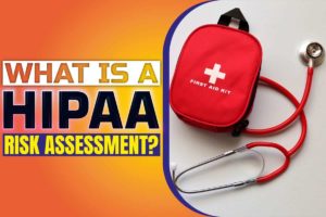 What is a HIPAA Risk Assessment