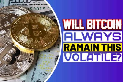 Will Bitcoin Always remain this volatile