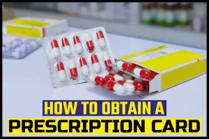 How To Obtain A Prescription Card