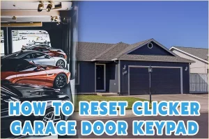 How To Reset Clicker Garage Door Keypad