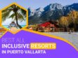 Best All-Inclusive Resorts In Puerto Vallarta