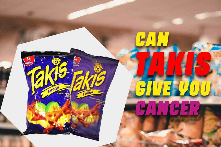 Can Takis Give You Cancer