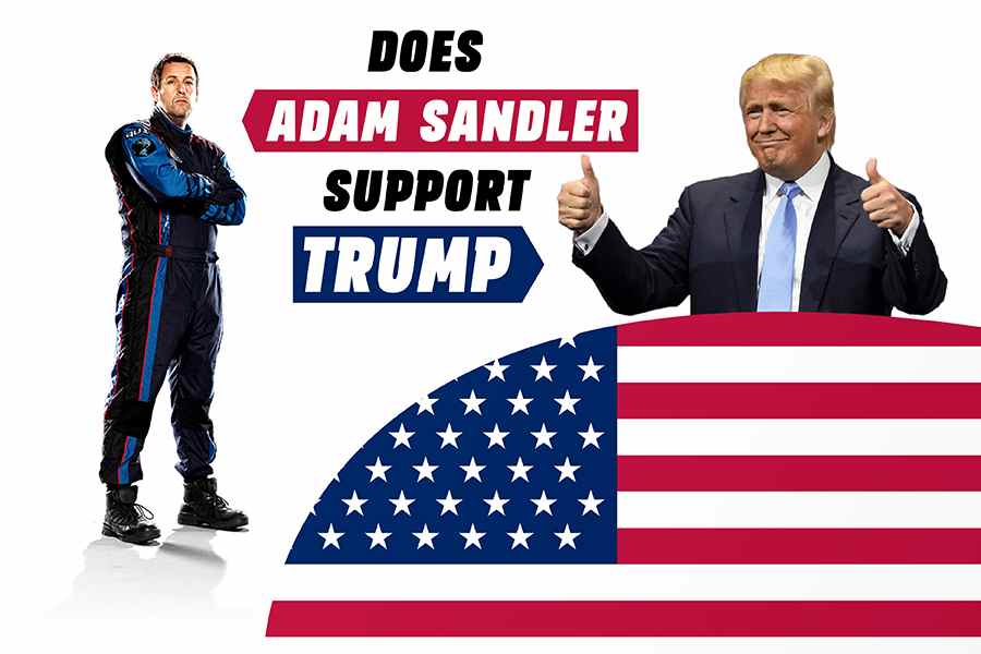Does Adam Sandler Support Trump