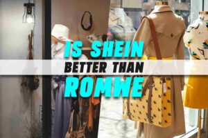 Is Shein Better Than Romwe